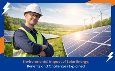 Environmental Impact of Solar Energy: Benefits and Challenges Explained